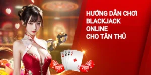 Chơi Blackjack Online
